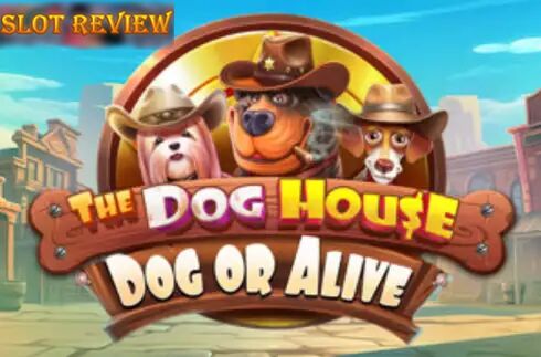 The Dog House - Dog or Alive Slot Review